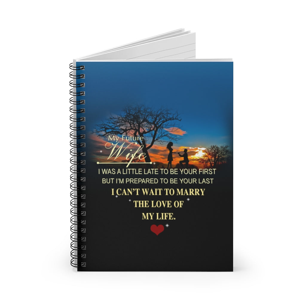 Spiral Notebook - Ruled Line Romantic To My Gorgeous Wife - My Future Wife - Love Of My Life , Wedding Gifts Her Meaningful Quote Inspirational Ideas