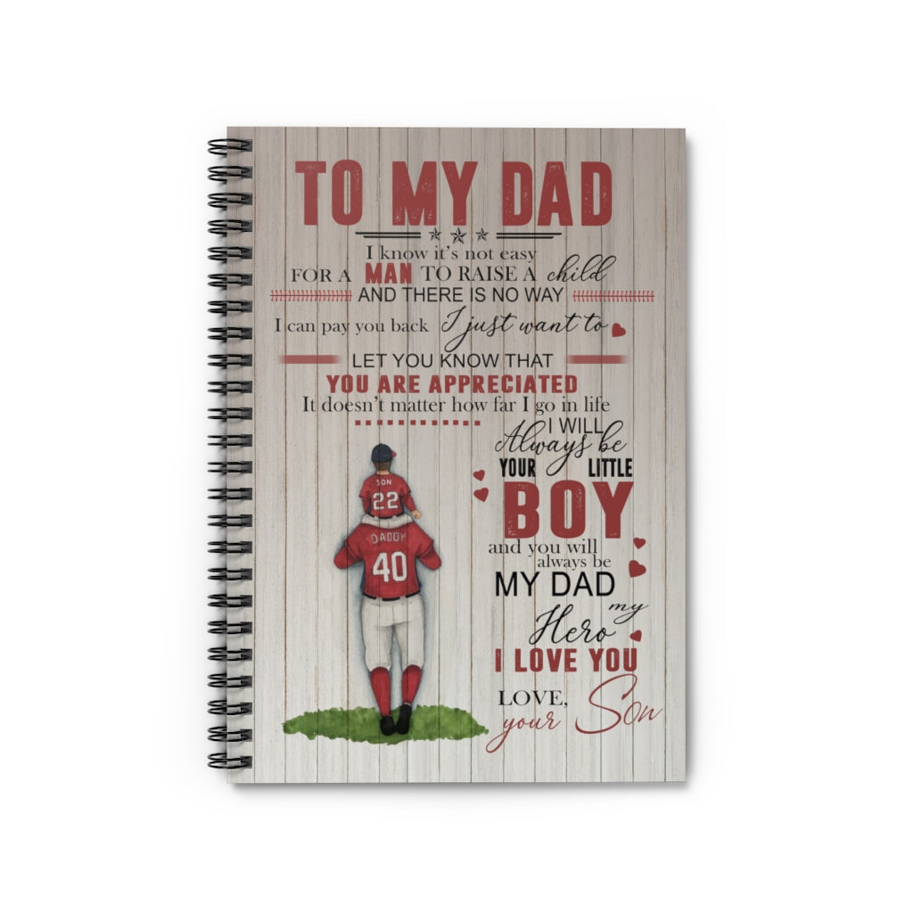 Spiral Notebook to My Dad Baseball Son for Dad I Know It’s Not Easy for A Man to Raise A Child Gift Family Unisex Awesome On Birthday, Decor Home Durable Ruled Line
