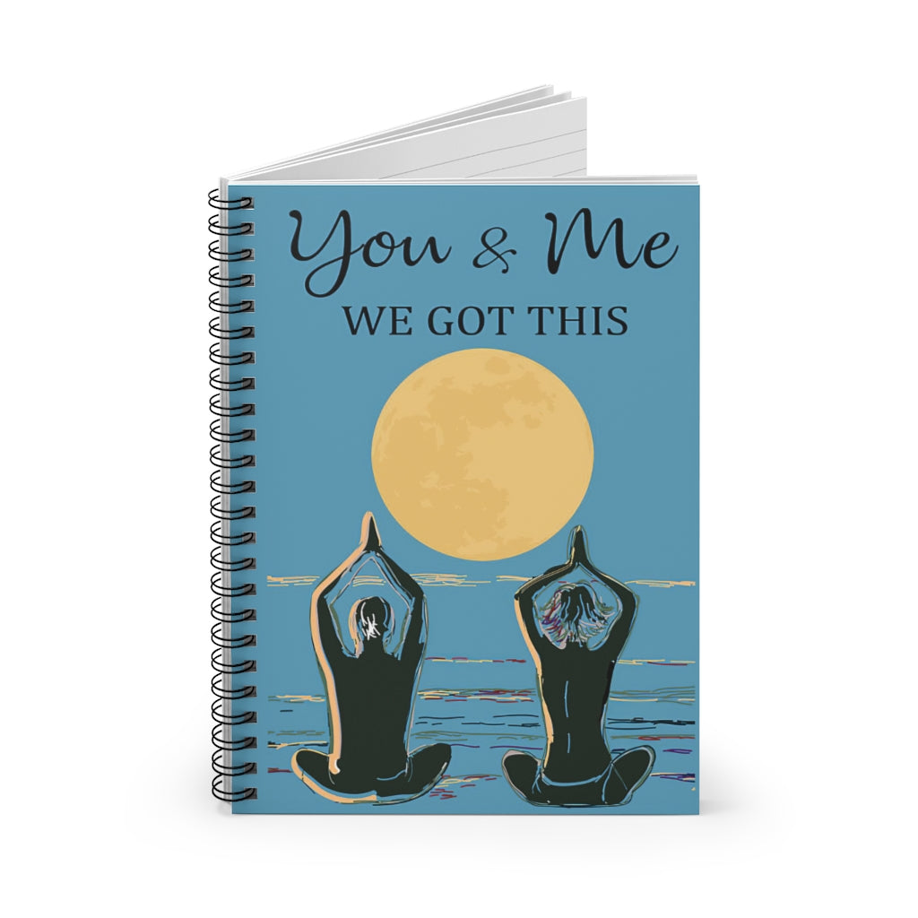 Spiral Notebook - Ruled Line Yoga Sunset You And Me We Got This Positive Notebook Family Friend Gift Unisex