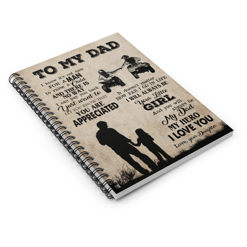 Spiral Notebook Motorcycles to My dad i Know It's not Easy for a Man to Raise a Child You are Appreciated My Hero I Love You Love Your Daughter Ruled Line