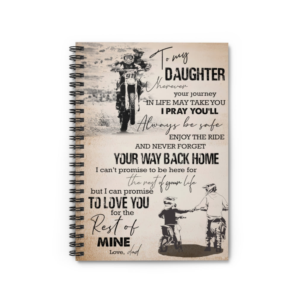 Spiral Notebook - Ruled Line To my Daughter wherever your journey in life may take you I pray you'll Stationery Gift Motivational gift Family