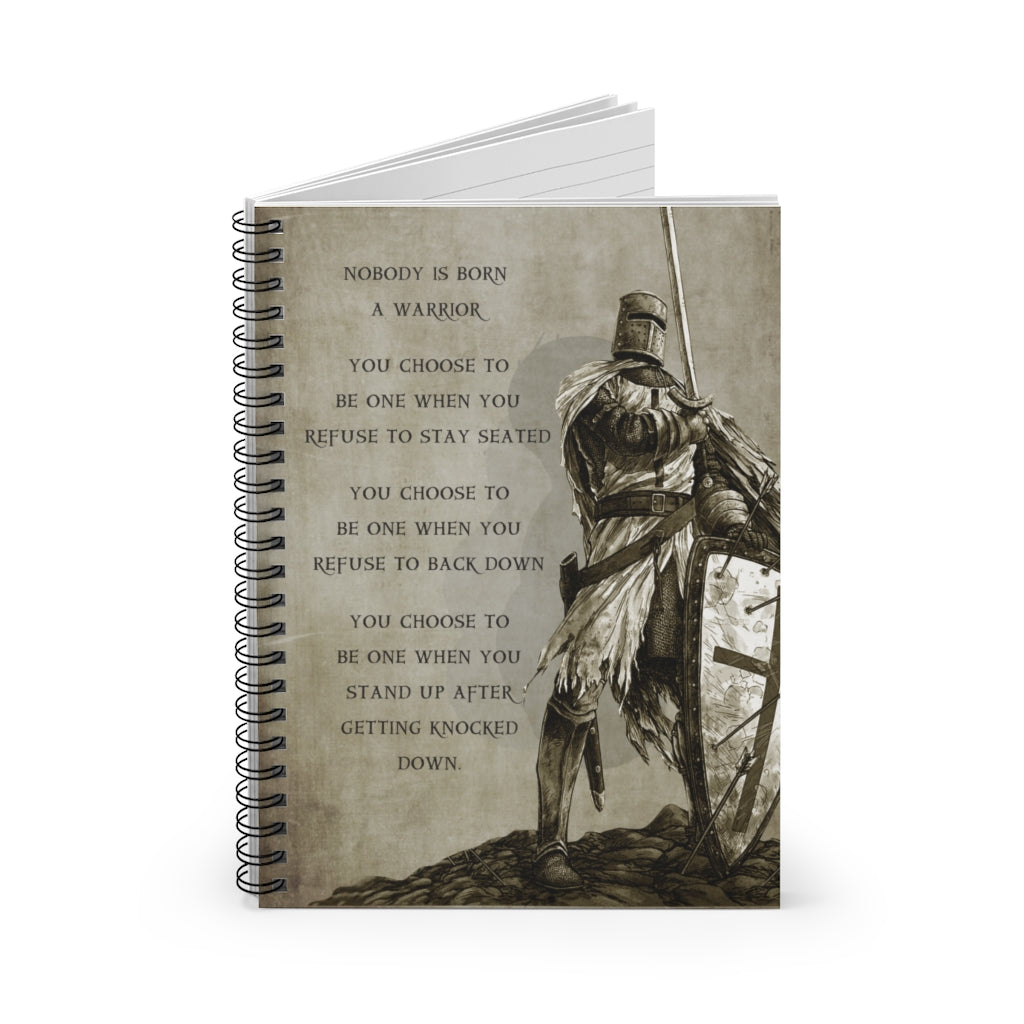 Spiral Notebook Spartan- Nobody is Born A Warrior Meaningful Notebook on Birthday, Wedding, Anniversary, Awesome Birthday Perfect Happy Birthday Gift Ruled Line