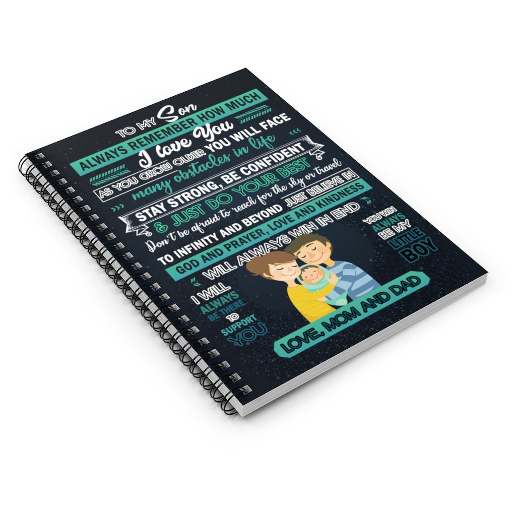 Spiral Notebook Meaningful Quote to My Son Always Remember How Much I Love You from Mom and Dad Perfect Happy Birthday Gift Ruled Line