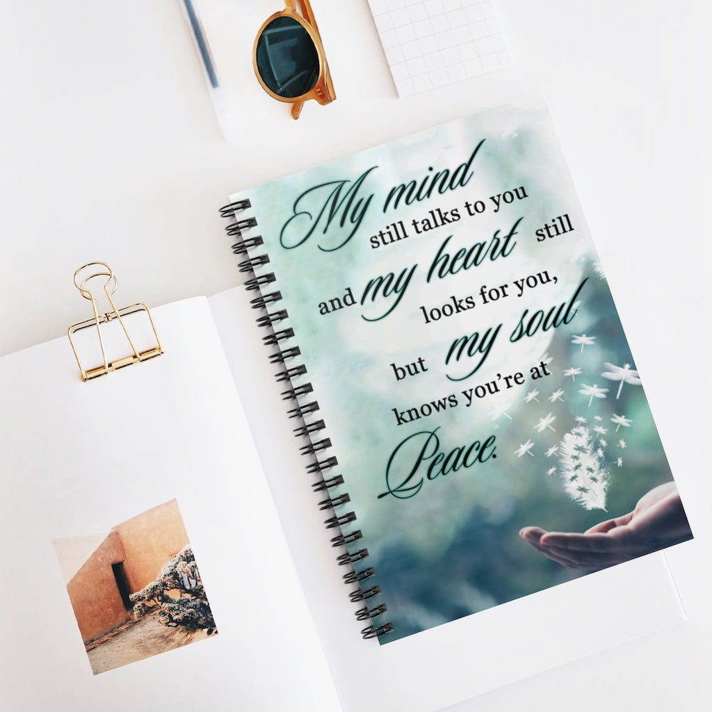 Quote My Mind Still Talks to You and My Heart Still Looks for You Dragonfly Gifts on Christmas, Birthday, Spiral Notebook - Ruled Line