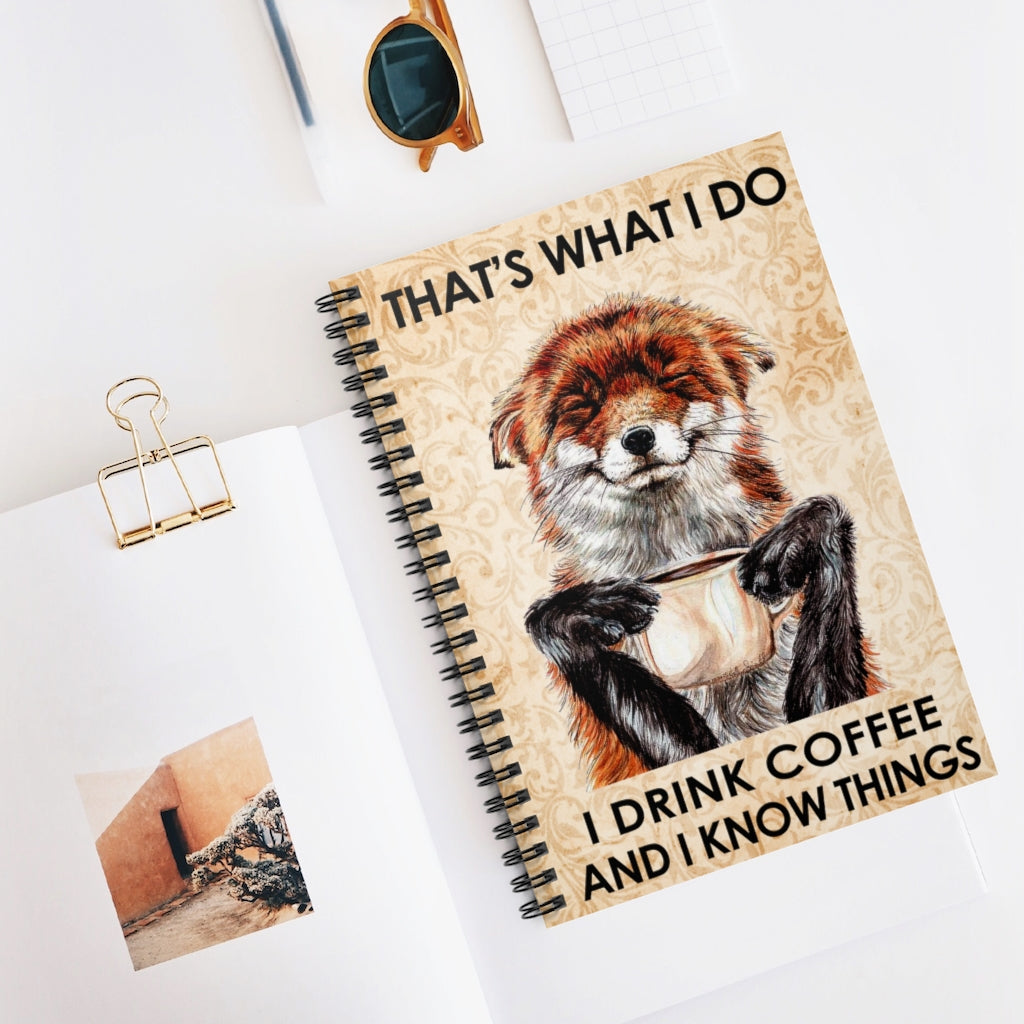 Spiral Notebook to My Grandson That’s What I Do I Drink Coffee and I Know Things Fox and Coffee Best Gifts Ruled Line
