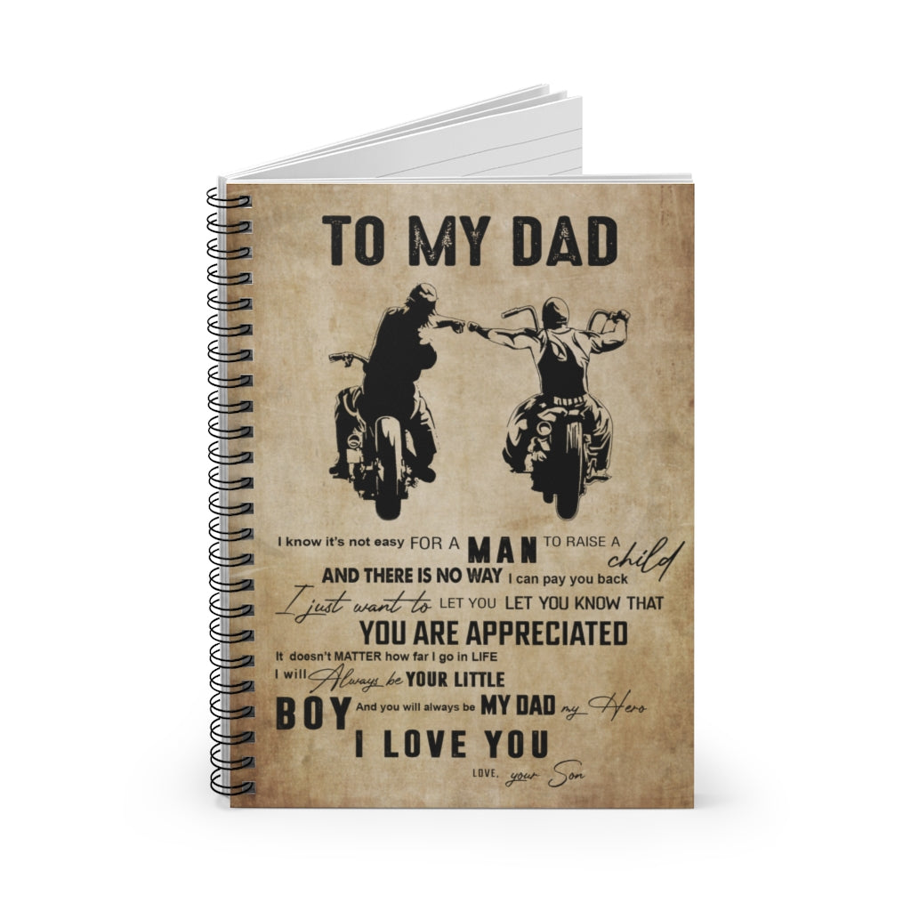 Spiral Notebook Biker To My Dad A Man To Raise A Child You Are Appreciated I Will Always Be Your Little Boy My Dad My Hero I Love You Love Your Son for Family Happy Birthday Gift Ruled Line