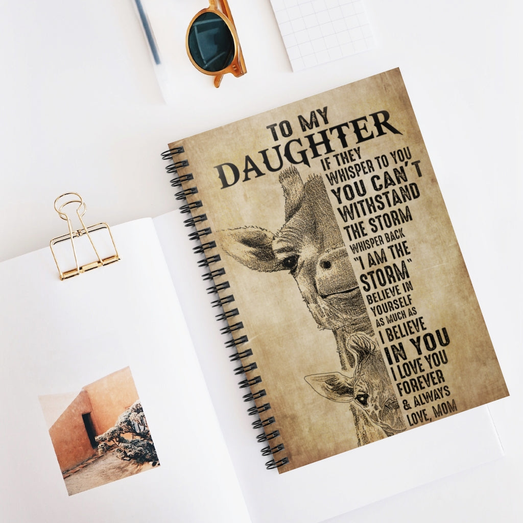 Spiral Notebook - Ruled Line Mom To My Daughter Believe In Yourself Giraffe Personalized Gift Basics Wide Ruled Wire Bound Wide Rule Stationery Gift