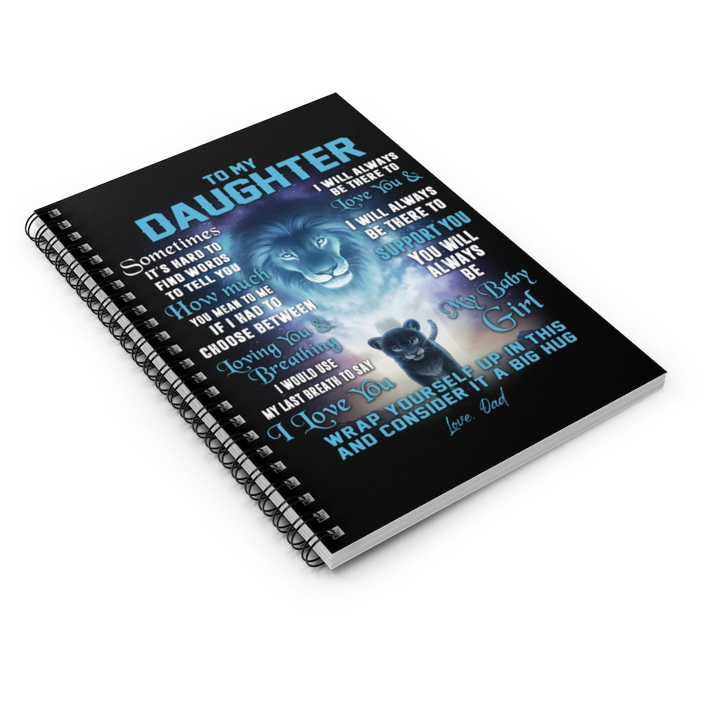 Spiral Notebook - Ruled Line To My Daughter from Lion Father Dark Blue Night Love Family Quote Vintage Retro Art Picture