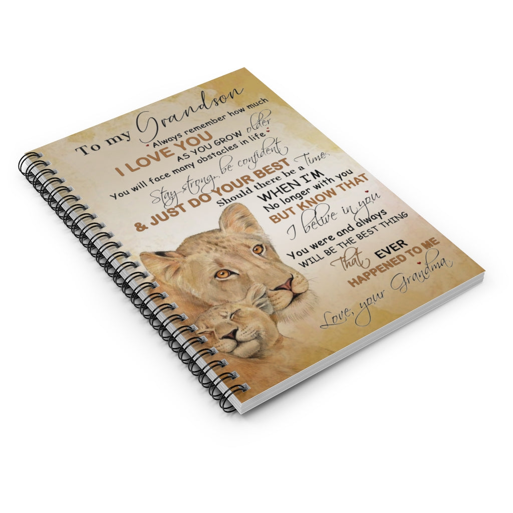 Spiral Notebook To My Son Lion Poster To My Grandson Always Remember How Much I Love You just do Your Best That Ever Happened to me Love Your Grandma On Christmas, Anniversary Ruled Line