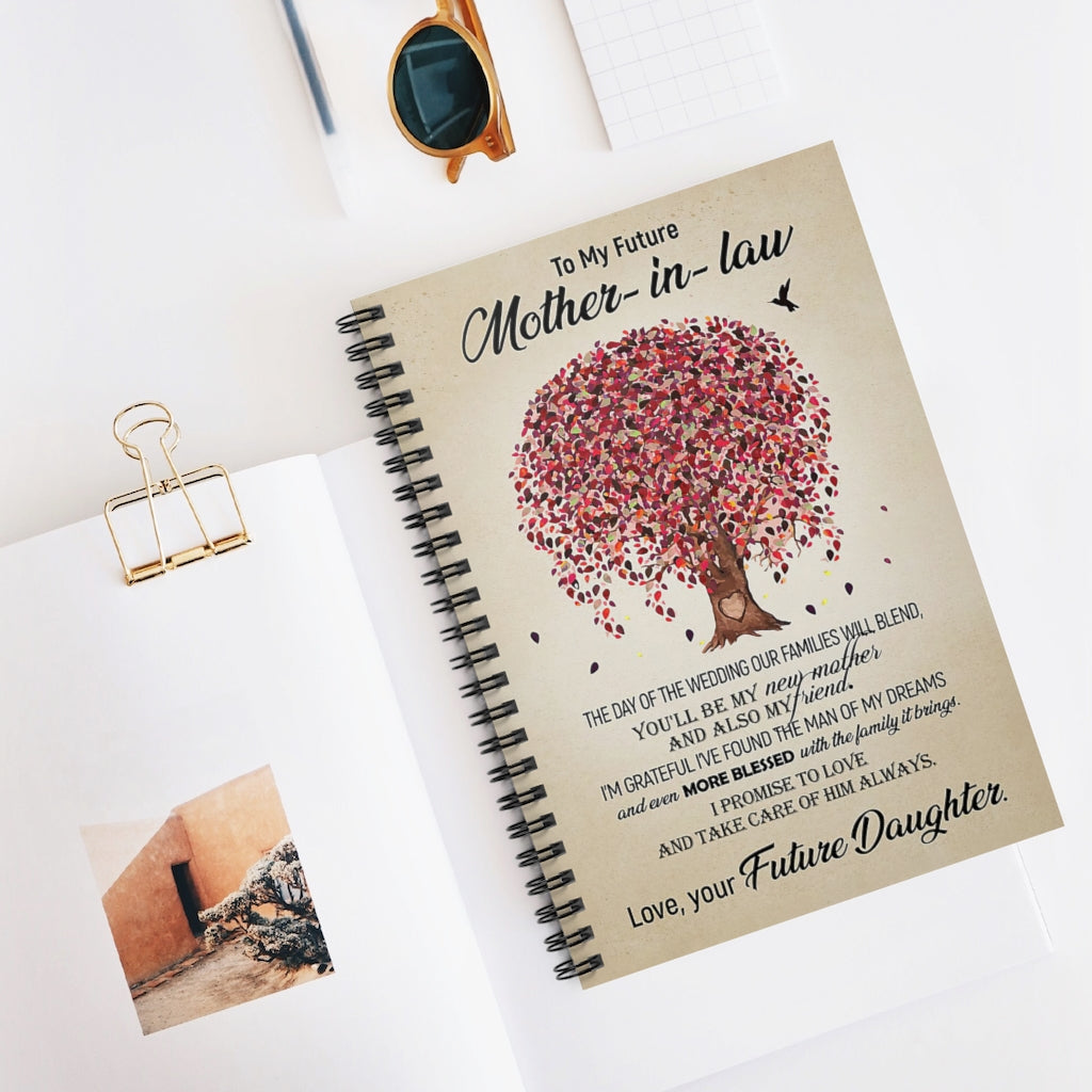 Spiral Notebook TO MY FUTURE MOTHER-IN-LAW FROM FUTURE DAUGHTER IN LAW - PRINT POSTER WALL ART HOME DECOR-gigapixel