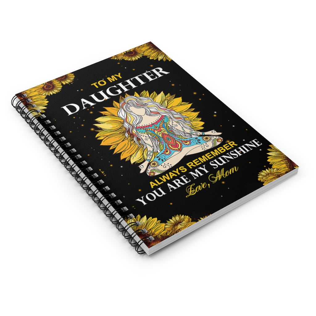 Spiral Notebook - Ruled Line Mom To Daughter You Are My Sunshine Yoga For Office, Students, School Supplies Writing Notebook 118 Pages