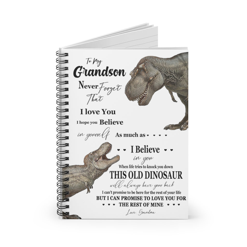 Spiral Notebook - Ruled Line Grandma to Grandson - Never Forget That I Love You, This is Old Dinosaur Stationery Gift Personalized Notebook