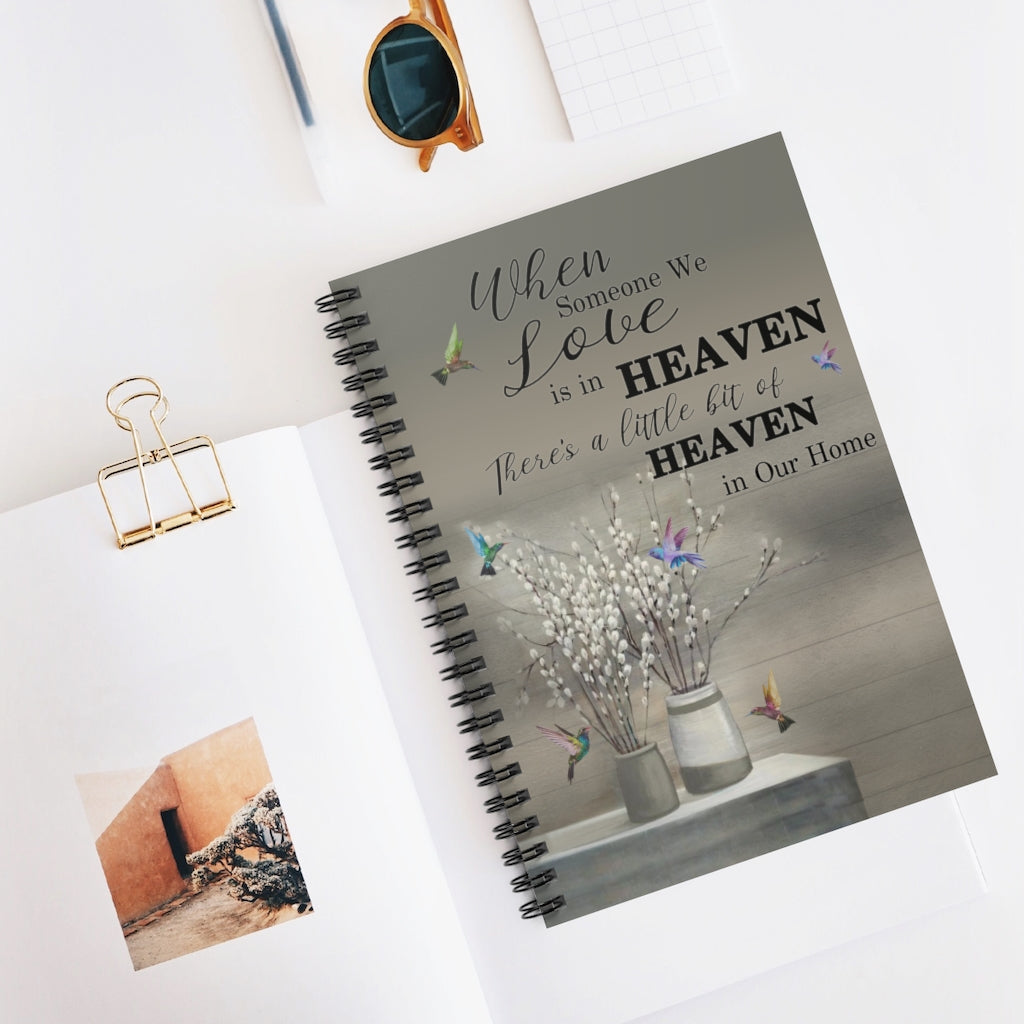Spiral Notebook Wall Paintings When Someone We Love is in Heaven Hummingbird Prints – Gift Family Unisex Awesome On Birthday
