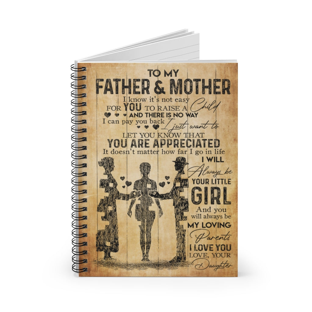 Spiral Notebook To My Father And Mother I Know It’s Not Easy For You To Raise A Child Smart Notebook Inspirational to My Positive Notebook