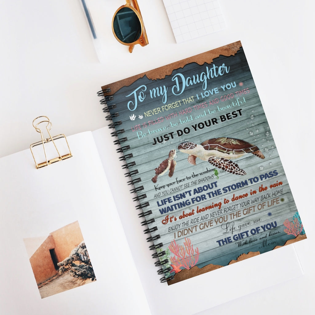 Spiral Notebook Store Turtle to My Daughter Never Forget That I Love You with Love and Kisses Mom Ruled Line