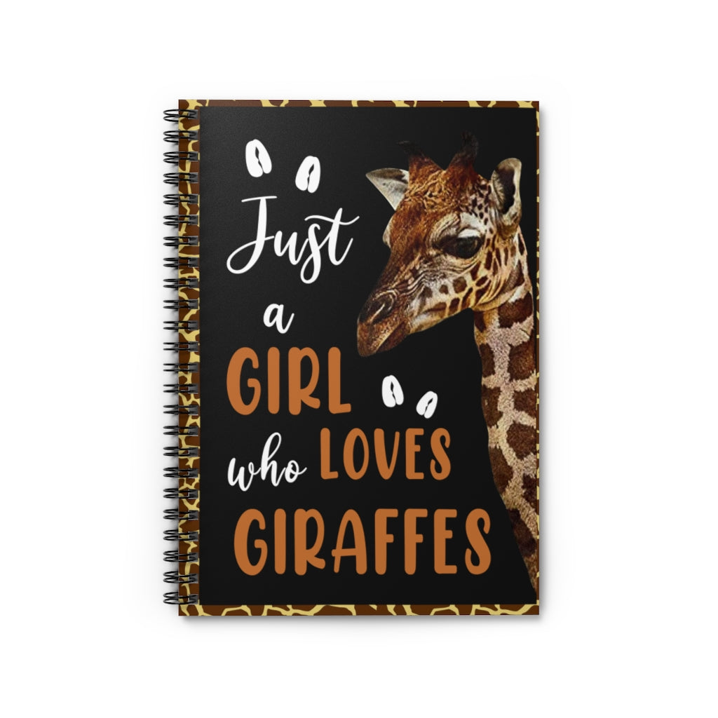 Spiral Notebook - Ruled Line Giraffes -JUST A Girl WHO Loves Giraffes Awesome Happy Birthday Gift Meaningful Quote  Inspirational Ideas