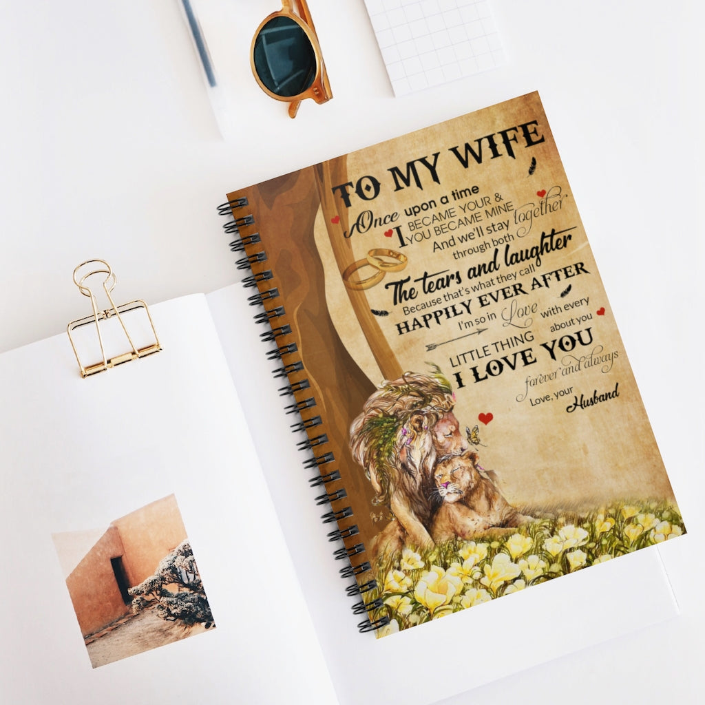 Meaningful Gifts Inspirational Quotes Lion- Husband to Wife - Once Upon A Time Awesome Perfect Birthday, Wedding, Housewarming Gift Deluxe Spiral Notebook - Ruled Line