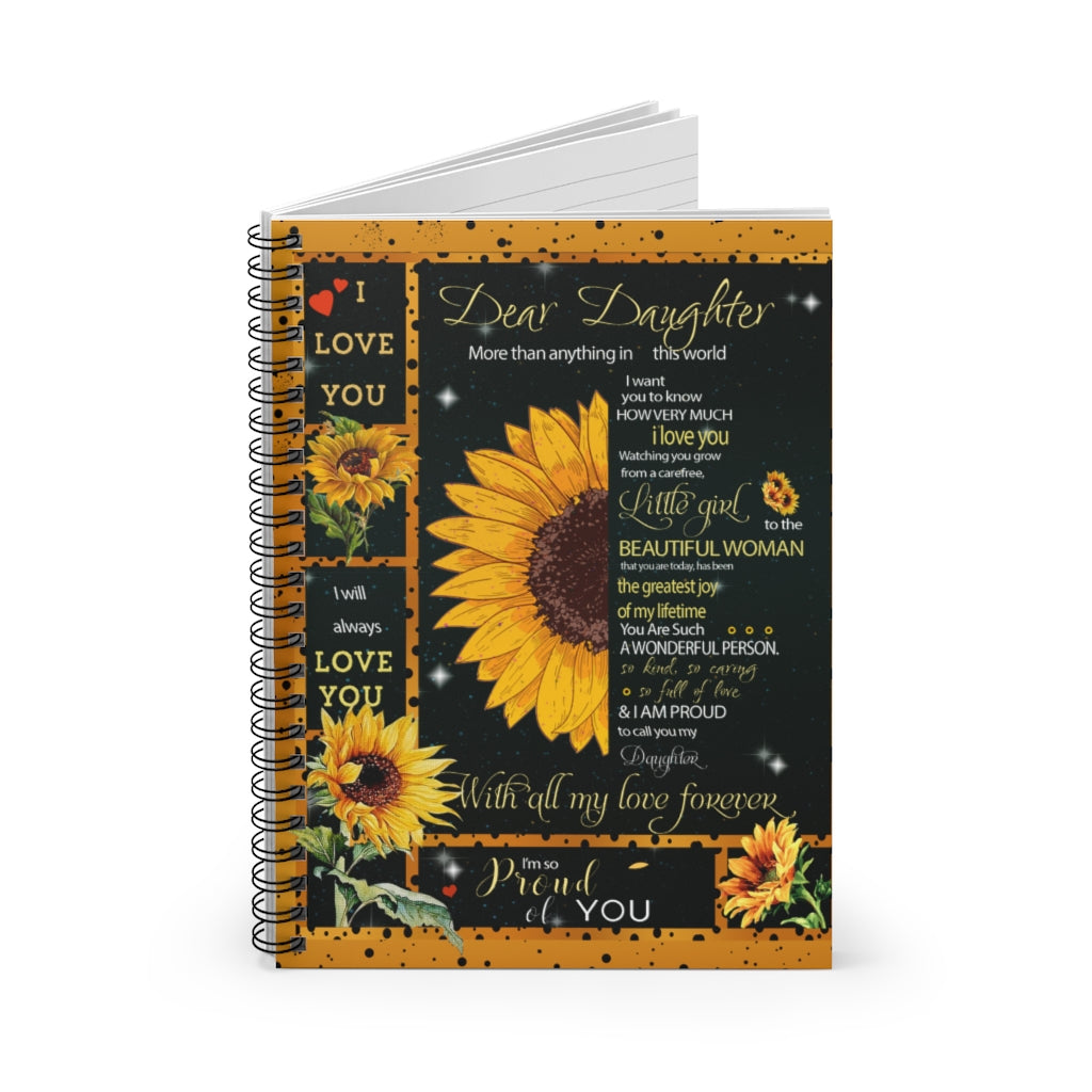 Spiral Notebook Sunflower Dear Daughter More Than Anything's in This World I Love You Printed in US Ruled Line New Parents Gift Ideas Baby Journal