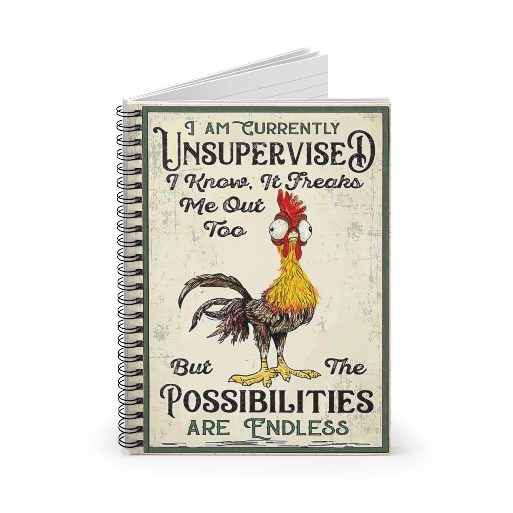 Classic Ruled Notebook Chicken I Am Currently Unsupervised Framed Spiral Notebook Classic Ruled NotebookJournal Stationery Gift - Gift - Business - Office - Party - School Supplies Job Journal