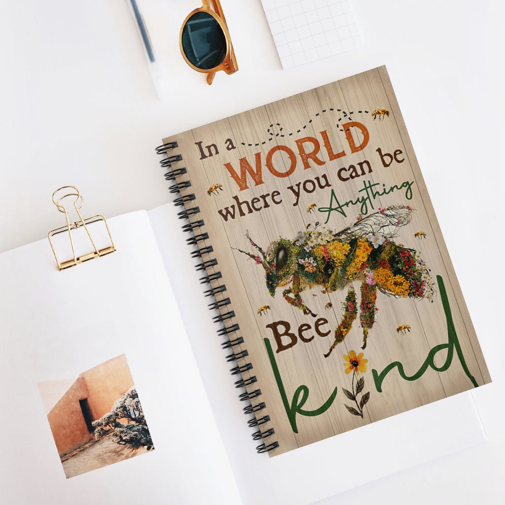 Spiral Notebook Bee Where You Can Be Anything Vertical Poster Personalized Gift Stationery Gift Mum Gift Writing Notebook 118 Pages
