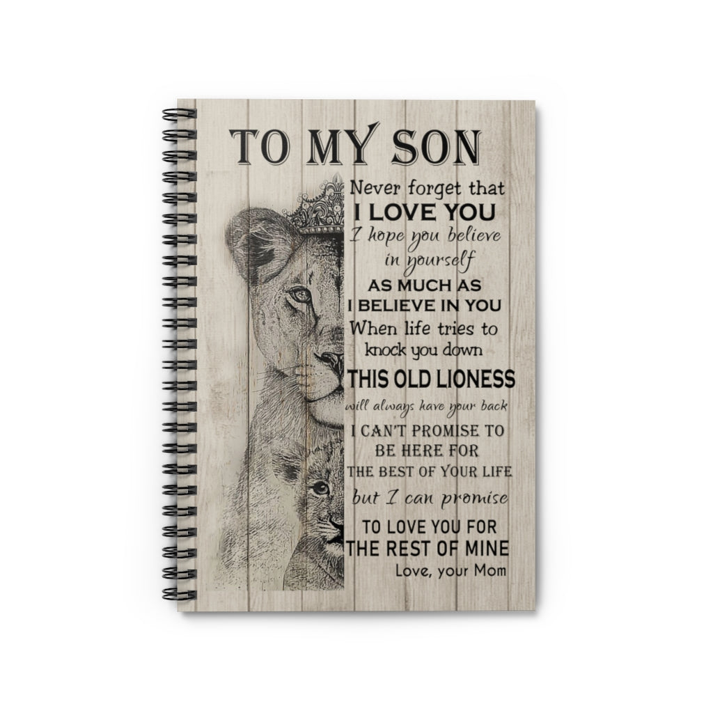 Spiral Notebook Lion to My Son Never Forget That I Love You This Old Lioness I can Promise to Love You for The Rest of Mine Love Your Mom On Christmas, Birthday Ruled Line