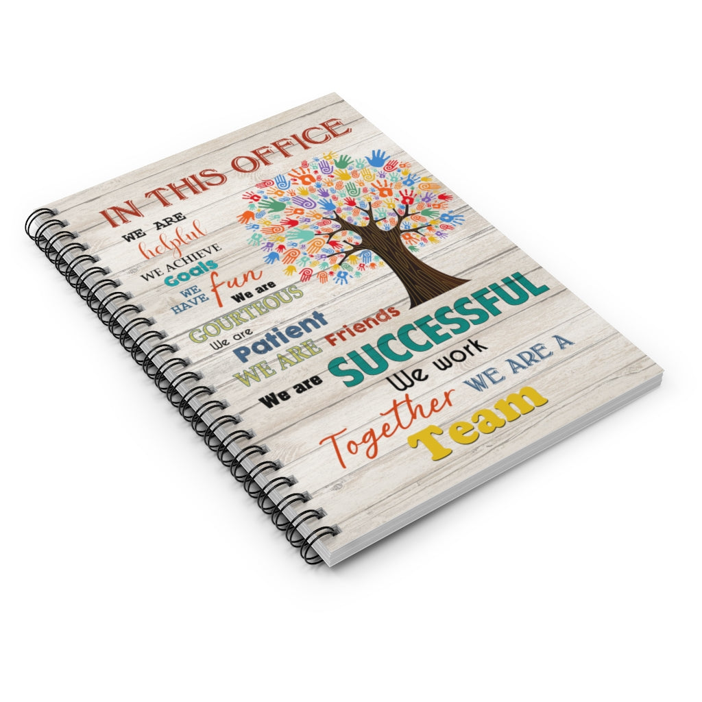 Spiral Notebook Social Worker in This Office We are Helpful We are Friends We are A Team White Satin Landscape