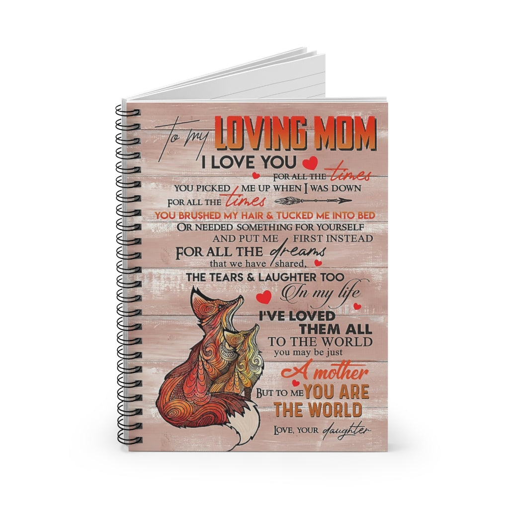 Spiral Notebook TO MY MOM YOU ARE THE WORLD FROM DAUGHTER-gigapixel