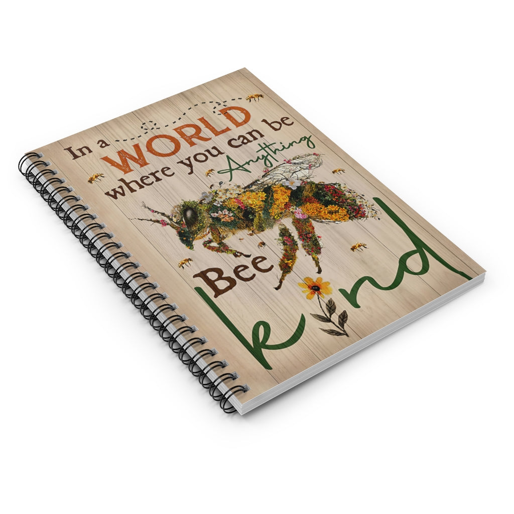 Spiral Notebook Bee Where You Can Be Anything Vertical Poster Personalized Gift Stationery Gift Mum Gift Writing Notebook 118 Pages