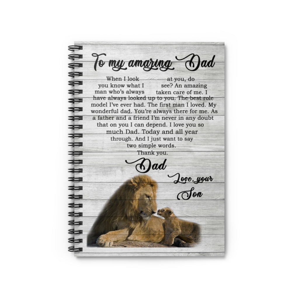 Spiral Notebook Meaningful Lion To My Amazing Dad I've Ever Had The First Man I Loved My Wonderful Dad Love Your Son Notebook Prints Wall Art Man's Bedroom Kitchen Gift For Man On Birthday, Ruled Line