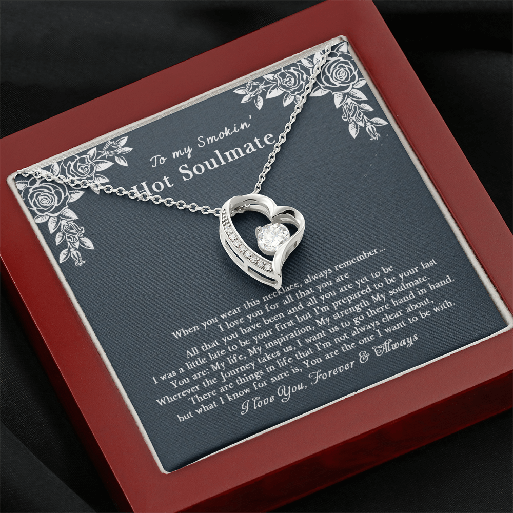 To my Stunning Smokin' Hot Soulmate 2 heart