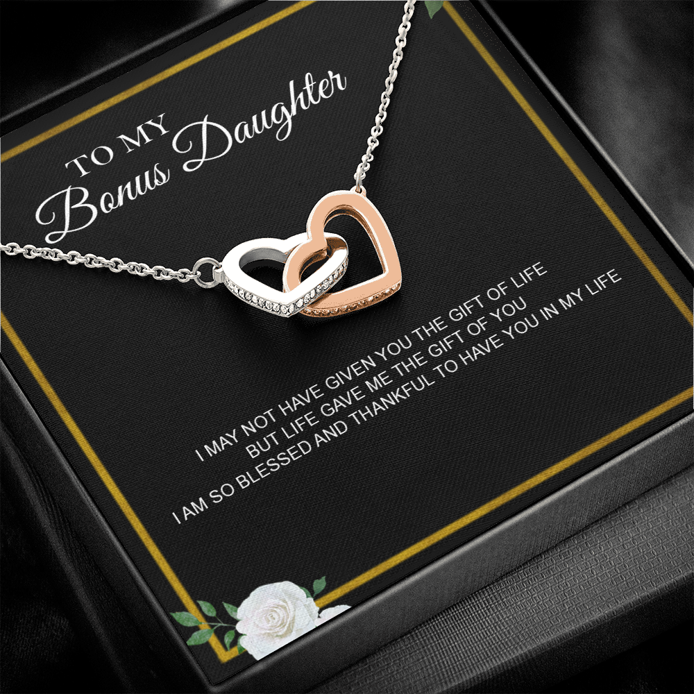 To My Bonus Daughter Necklace Heart Pendant I May Not Have Given You the Gift of Life But Life Gave Me the Gift of You