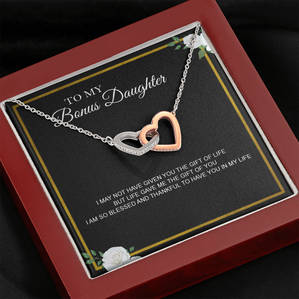 To My Bonus Daughter Necklace Heart Pendant I May Not Have Given You the Gift of Life But Life Gave Me the Gift of You
