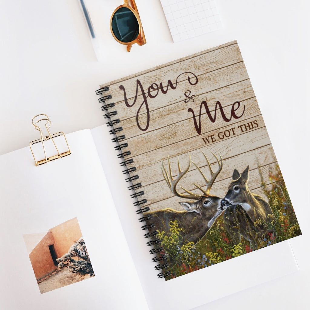 Spiral Notebook - Ruled Line Buck and Doe You and Me We Got This Landscape Family Friend Gift Unisex Personalized Gift Stationery Gift