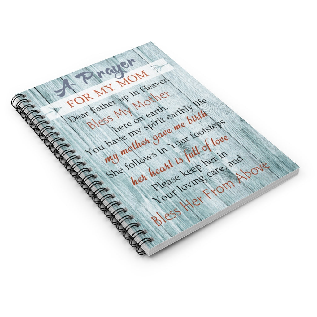 Spiral Notebook -Personalised Gift, Stationery Gift A Prayer for my Mom Dear Father up in Heaven bless my Mother