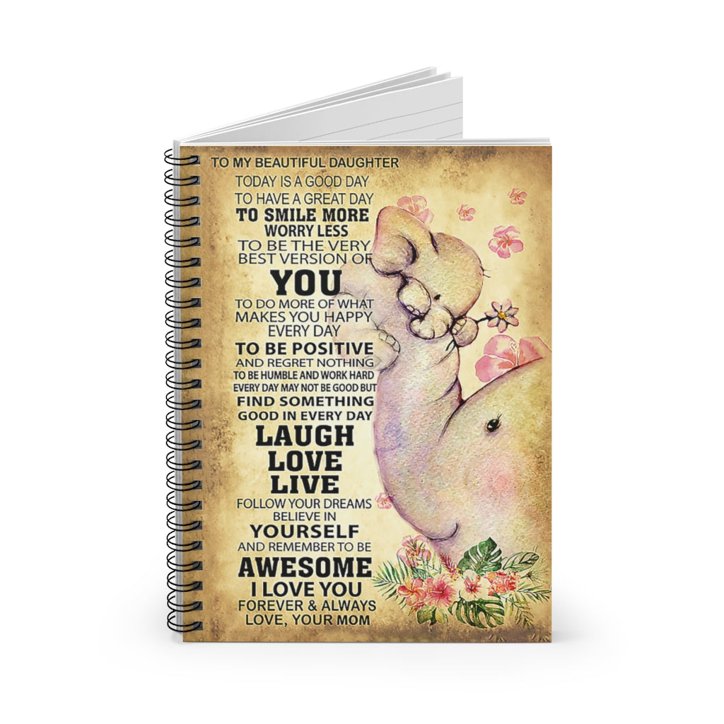 Spiral Notebook Elephant To My Beautiful Daughter Vertical Meaningful Quote School Smart Spiral Composit Cover Spiral Organization Book Inspirational Ideas