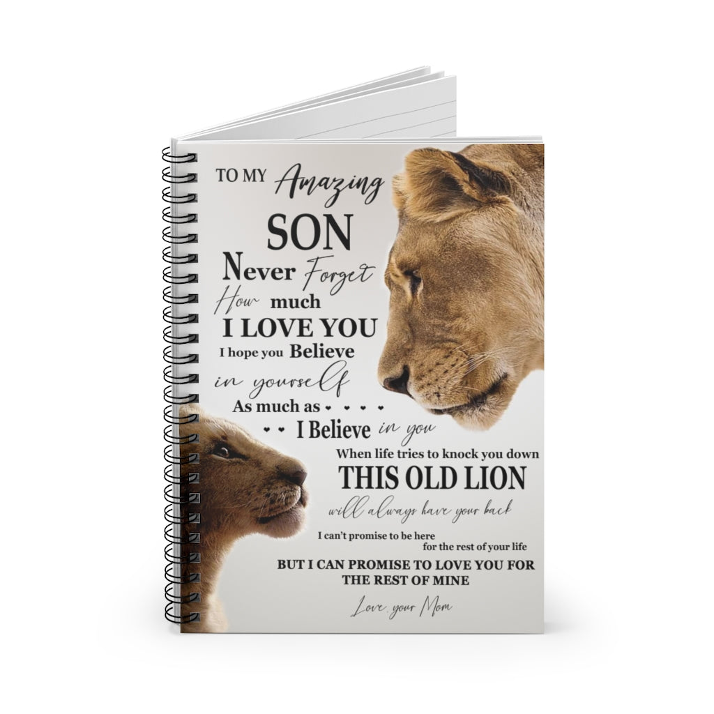 Spiral Notebook Lion to My Amazing Son I Love You When Life Tries to Knock You Down This Old Lion Will Always Have You Back You Mom Ruled Line