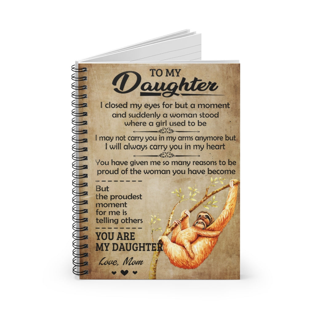 Spiral Notebook - Ruled Line To My Daughter I Closed My Eyes Sloth Mom Positive Notebook Family Friend Gift Unisex School Smart Spiral Subject College