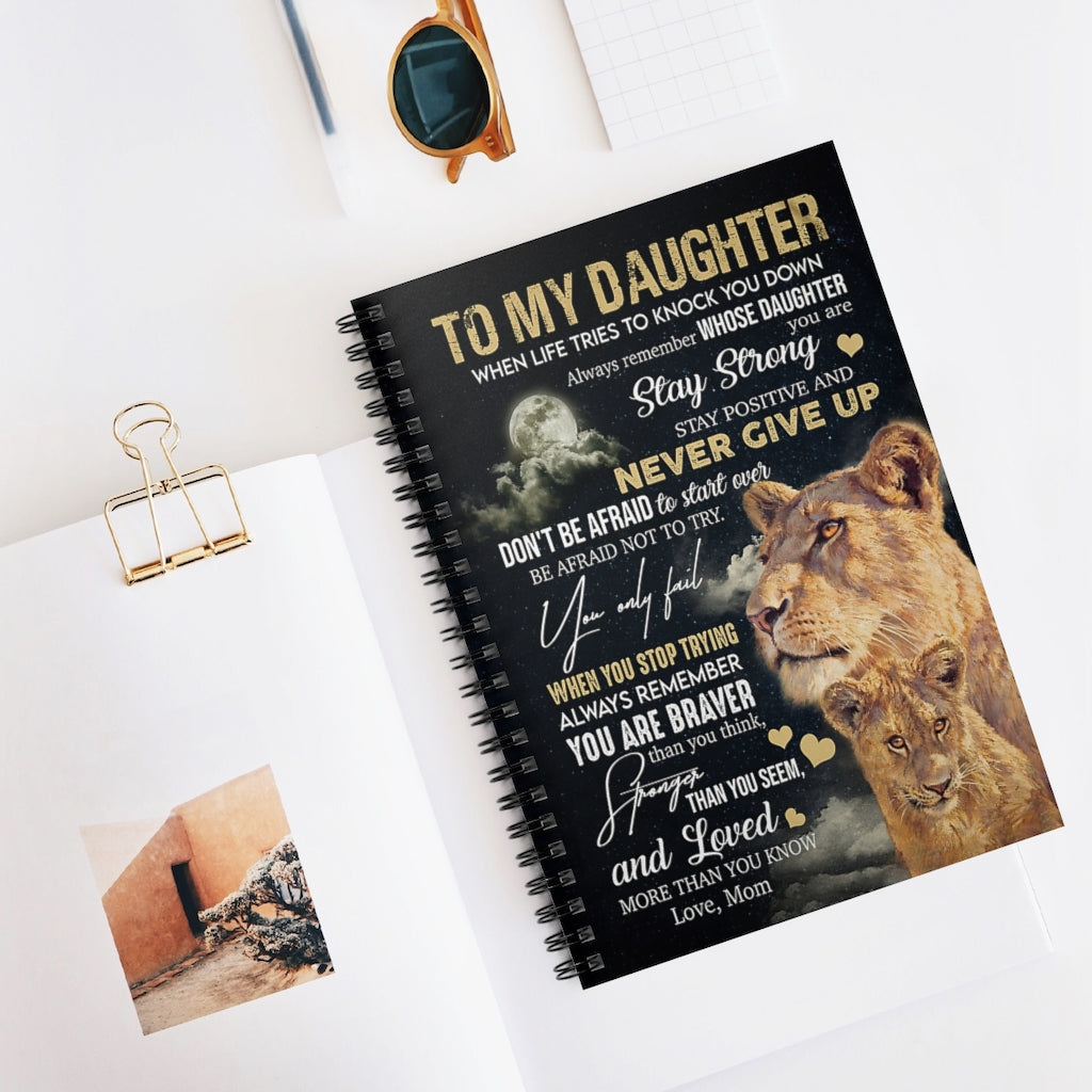 Spiral Notebook TO MY DAUGHTER NEVER GIVE UP LION MOM-gigapixel