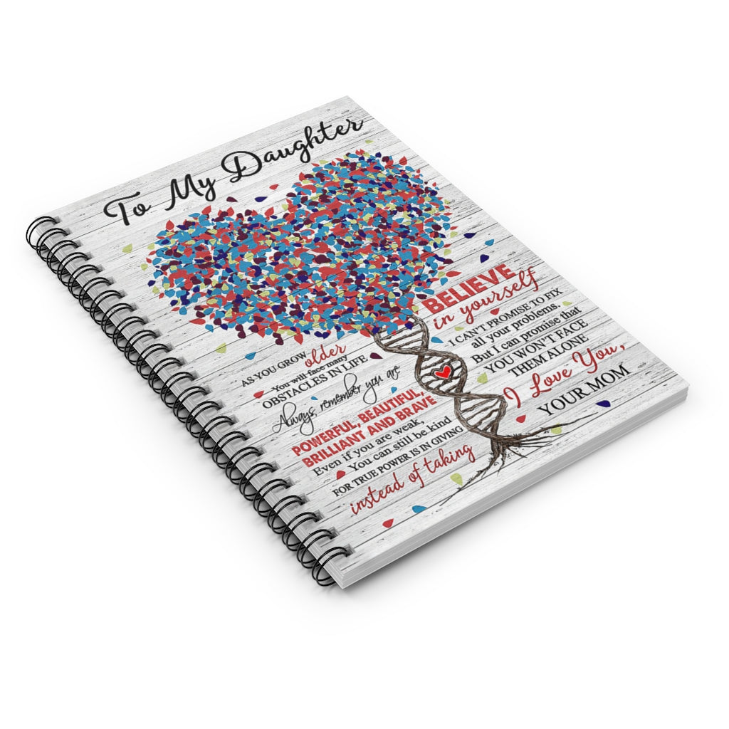 Spiral Notebook To My Daughter Always Remember You Are Beautiful I Love You Mom Family Friend Gift Unisex Awesome Happy Birthday Gift Writing Notebook 118 Pages
