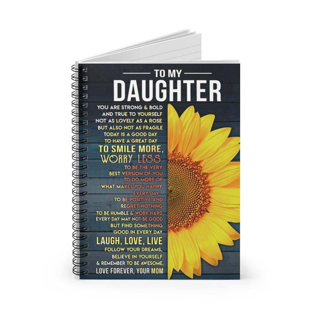 Spiral Notebook To My Daughter Believe In Yourself Love Forever Vintage Signs Gifts Woman Men For Office, Students, School Supplies