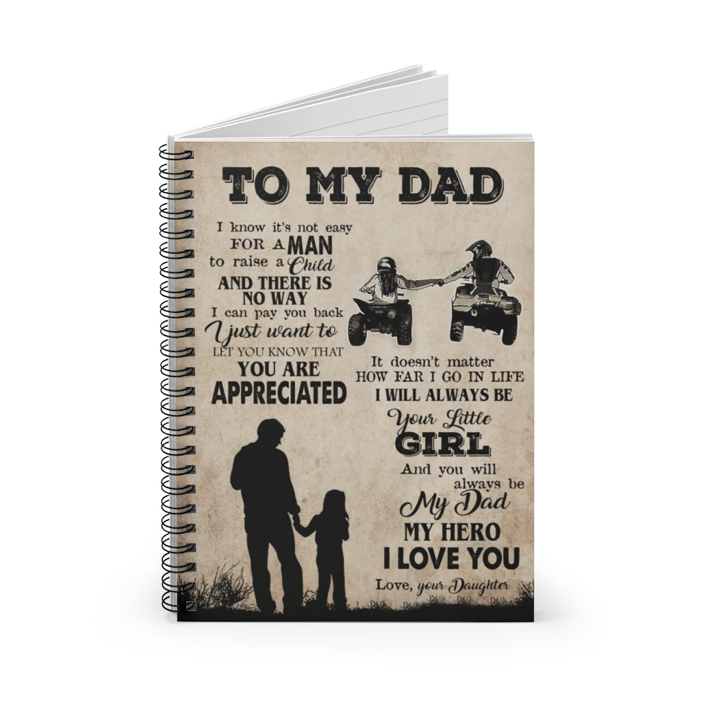 Spiral Notebook Motorcycles to My dad i Know It's not Easy for a Man to Raise a Child You are Appreciated My Hero I Love You Love Your Daughter Ruled Line