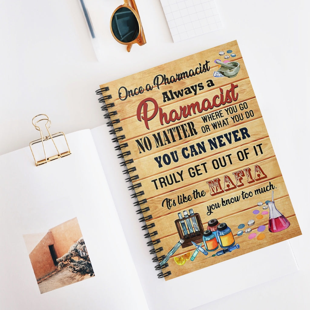 Spiral Notebook ONCE A PHARMACIST ALWAYS A PHARMACIST - PRINT POSTER WALL ART HOME DECOR-gigapixel