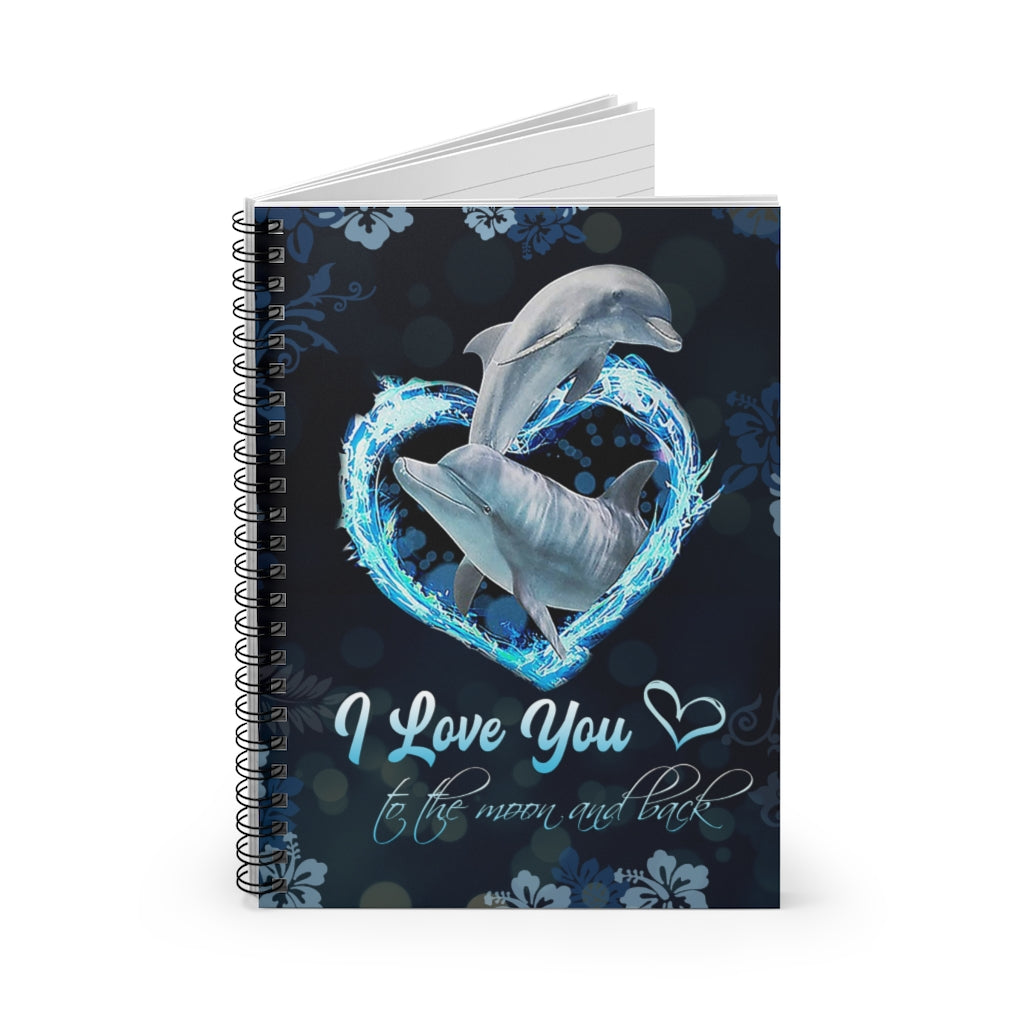 Spiral Notebook - Ruled Line Dolphin I Love You to The Moon and Back Personalized Gift Stationery Gift Personalized Notebook Mum Gift