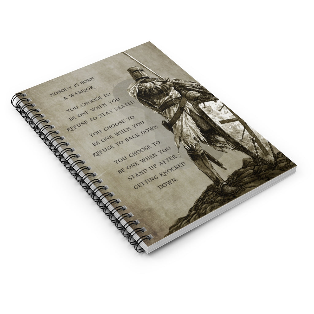 Spiral Notebook Spartan- Nobody is Born A Warrior Meaningful Notebook on Birthday, Wedding, Anniversary, Awesome Birthday Perfect Happy Birthday Gift Ruled Line