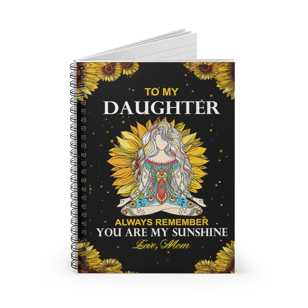 Spiral Notebook - Ruled Line Mom To Daughter You Are My Sunshine Yoga For Office, Students, School Supplies Writing Notebook 118 Pages