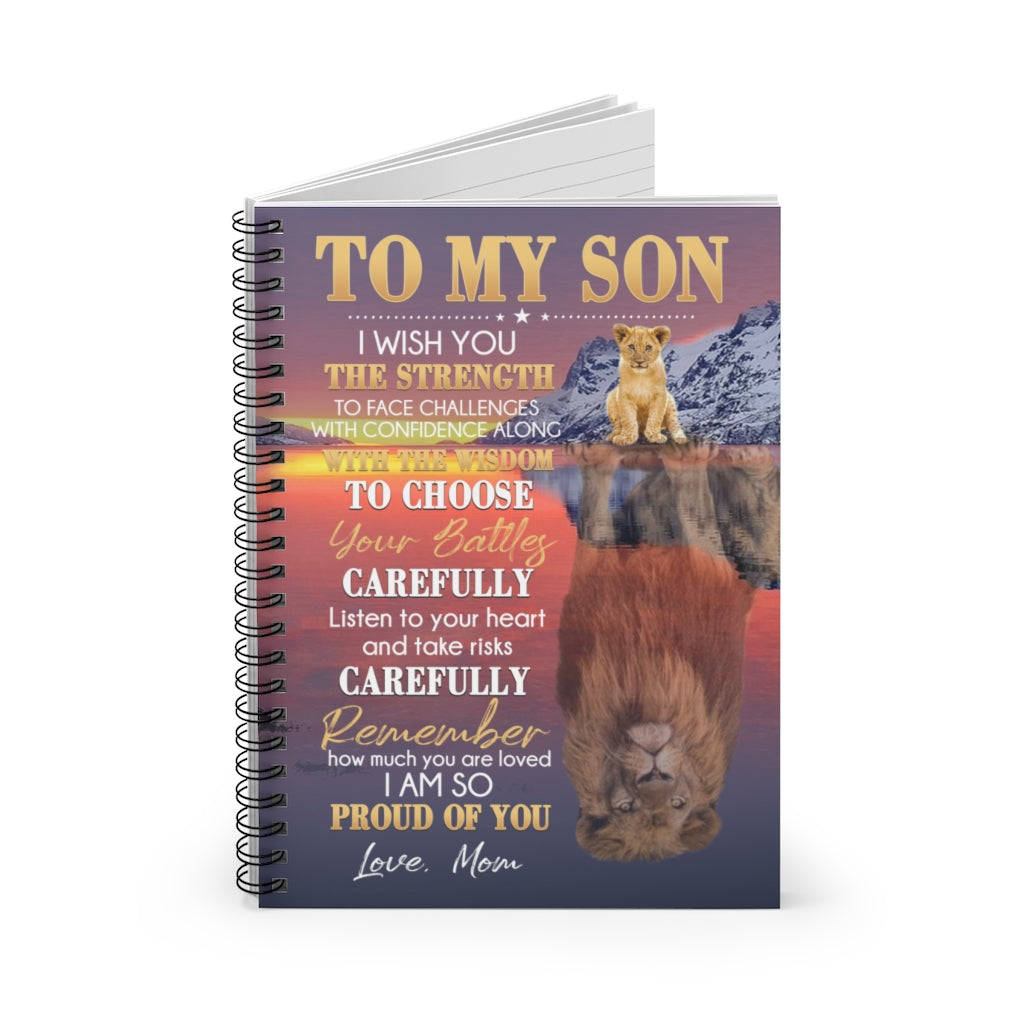 Spiral Notebook Meaningful Quote from Mom to My Son I Wish You The Strength Lion Gift Family Unisex Awesome On Birthday Ruled Line