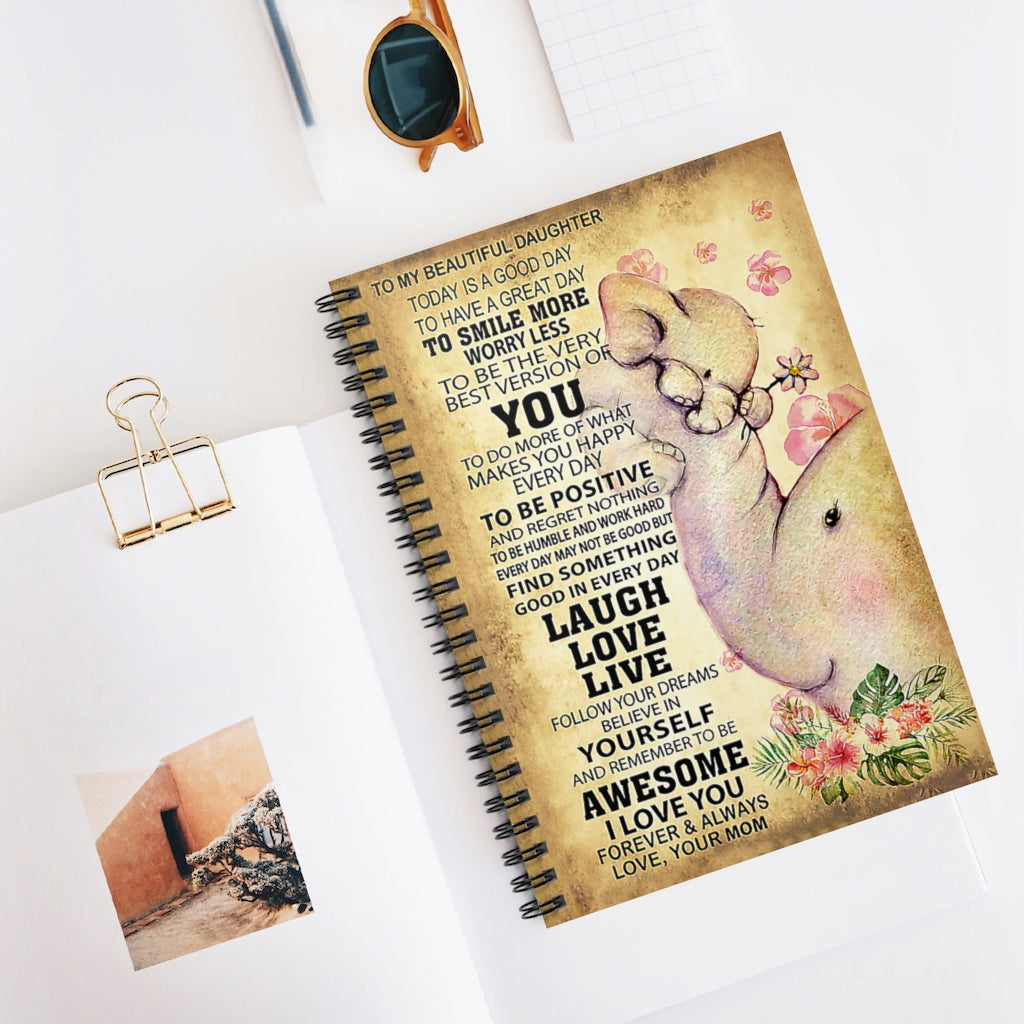 Spiral Notebook Elephant To My Beautiful Daughter Vertical Meaningful Quote School Smart Spiral Composit Cover Spiral Organization Book Inspirational Ideas