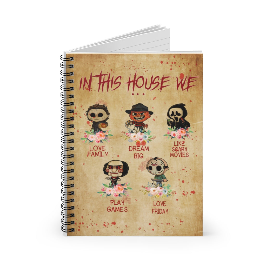 Spiral Notebook to My Son in This House We Love Family Dream Big Love Friday Halloween Horror Movies, Birthday Gifts for Him Ruled Line
