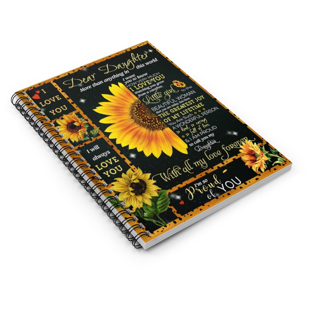 Spiral Notebook Colorful Notebooks Sunflower Dear Daughter More Than Anything in This World I Love You Ruled Line