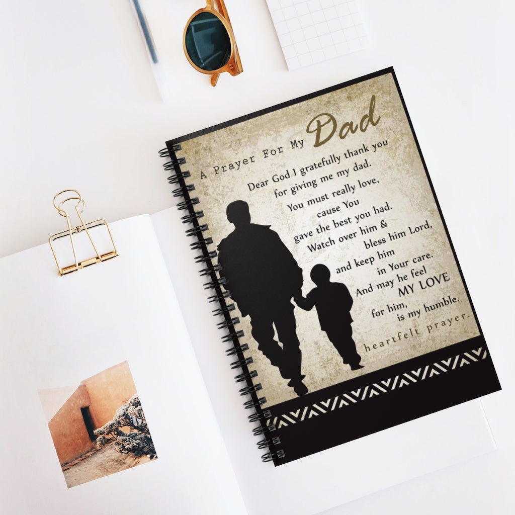 Spiral Notebook A Prayer For My Dad Dear God I gratefully thank you for giving me my Dad Gifts Personalized Ruled Line